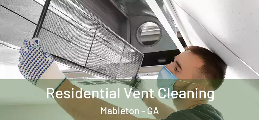  Residential Vent Cleaning Mableton - GA