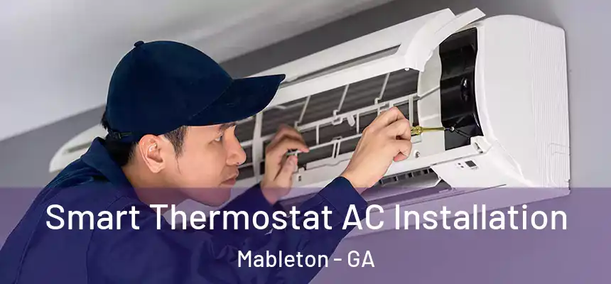  Smart Thermostat AC Installation Mableton - GA
